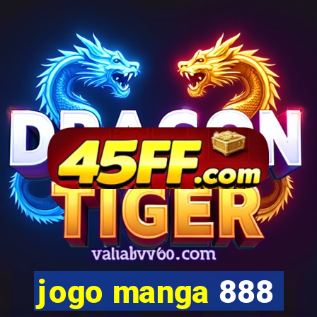 jogo manga 888